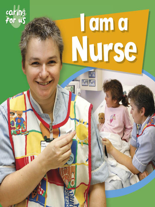 Title details for I Am A Nurse by Deborah Chancellor - Available